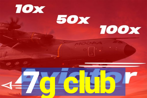 7g club